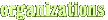 organizations